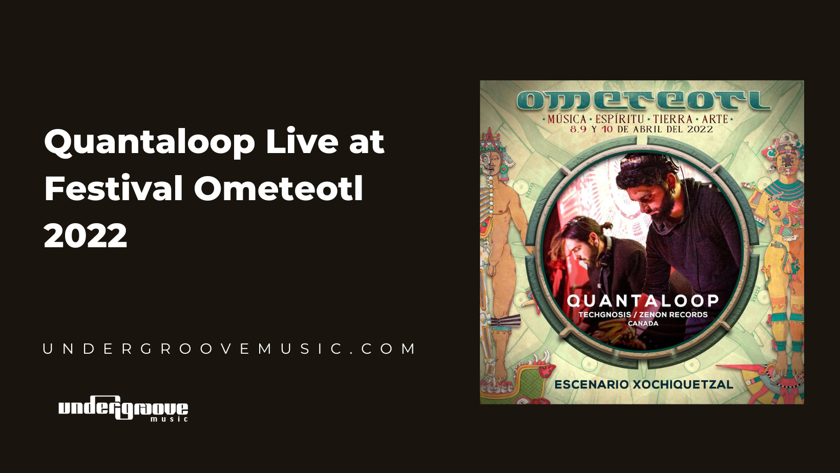 Qunataloop Live at Festival Ometeotl