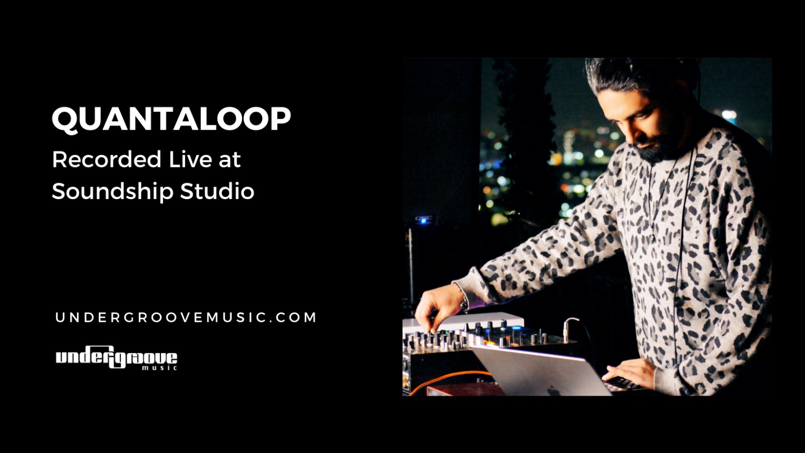 Quantaloop Live @ Soundship Studio