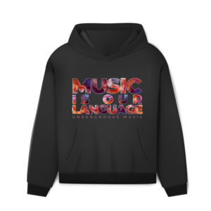 Hoodie Music Is Our Language F Front
